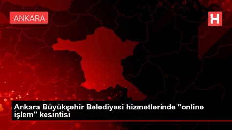 Ankara büyükşehir belediyesi online işlemler